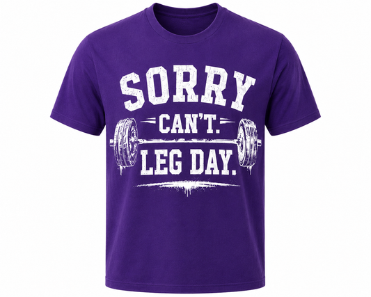 Sorry Can't. Leg Day. (Women - Purple)